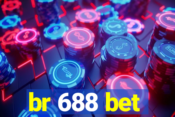 br 688 bet